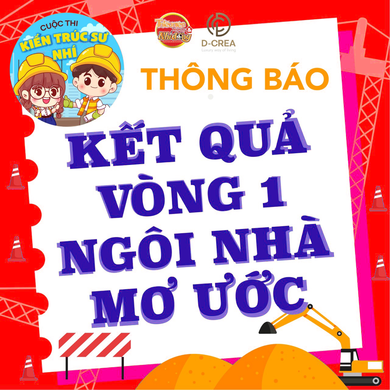 D-CREA | Cuộc thi KIẾN TRÚC SƯ NHÍ - Kết quả Vòng thi Ngôi nhà mơ ước (Vòng 1)